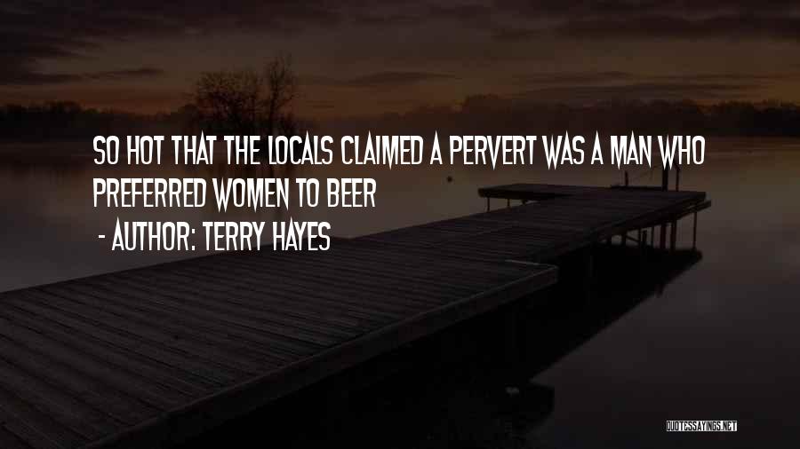 Terry Hayes Quotes 2179614