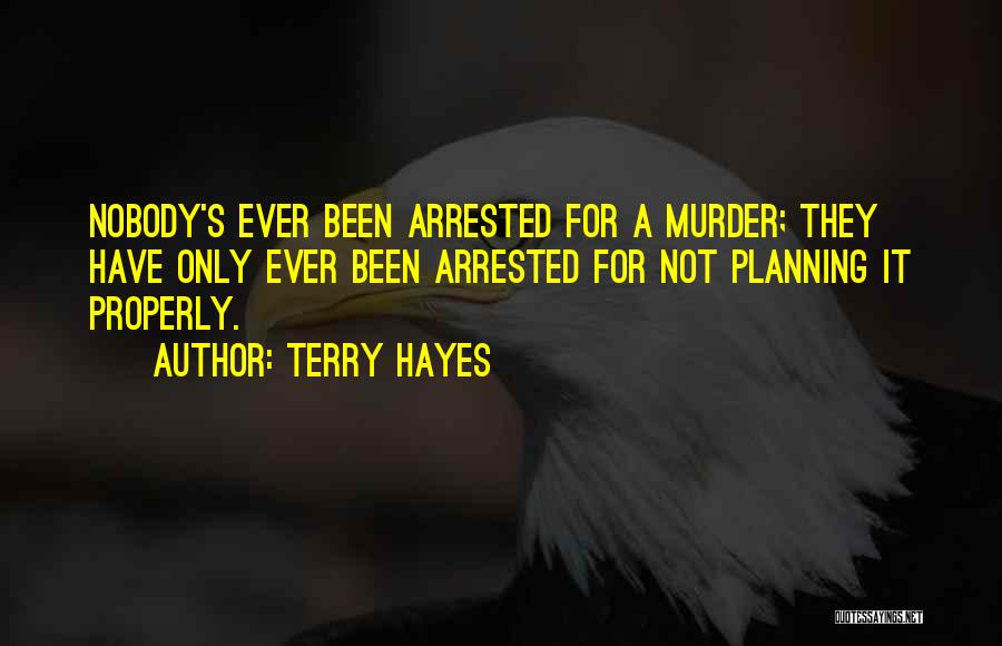 Terry Hayes Quotes 257035