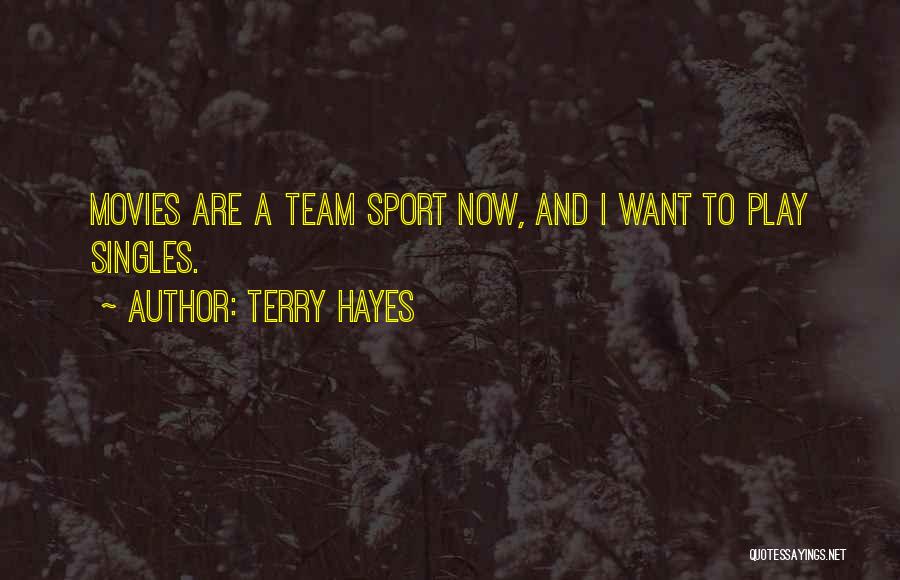 Terry Hayes Quotes 332415