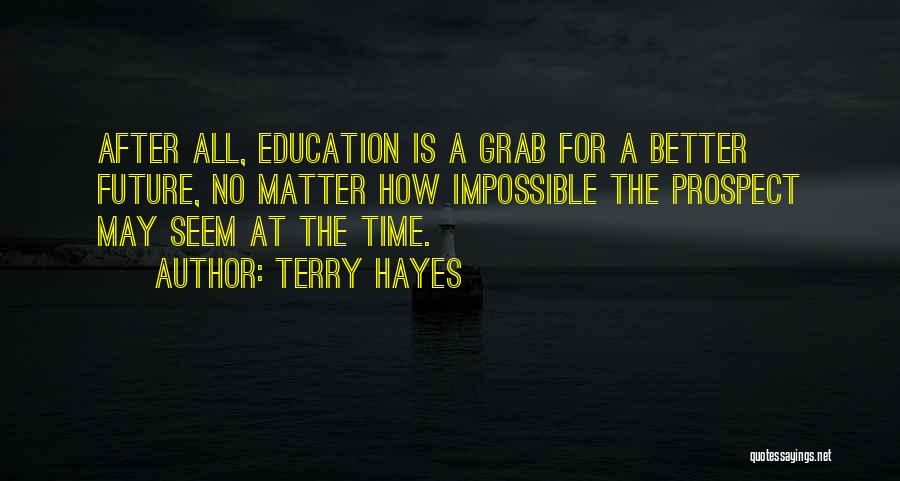 Terry Hayes Quotes 824789