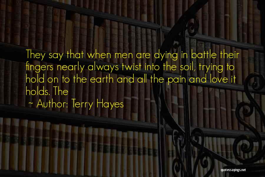 Terry Hayes Quotes 844041