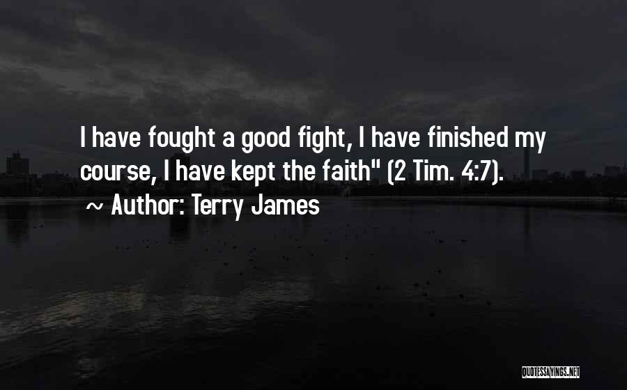 Terry James Quotes 1776985