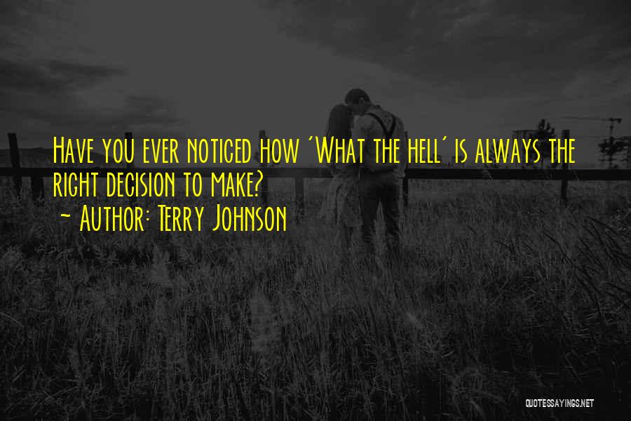 Terry Johnson Quotes 408155