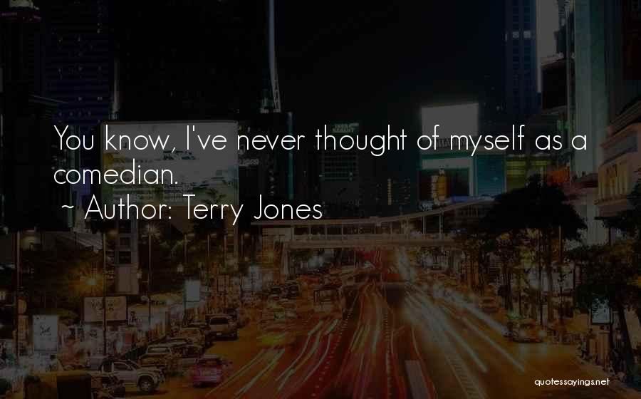Terry Jones Quotes 1067673