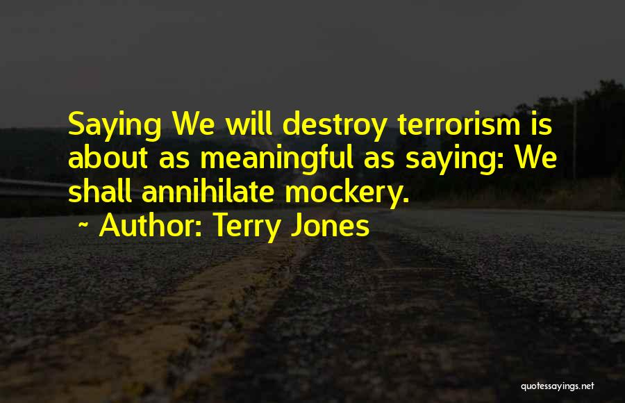 Terry Jones Quotes 1448076
