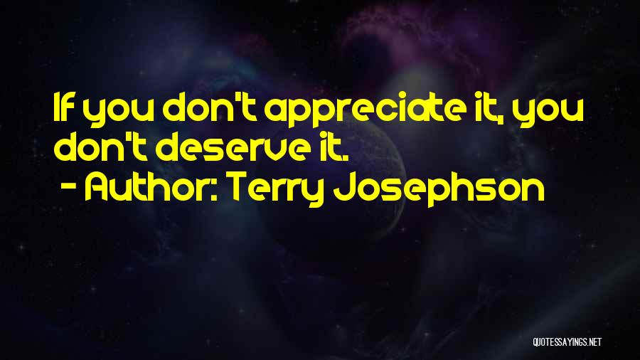 Terry Josephson Quotes 1658355