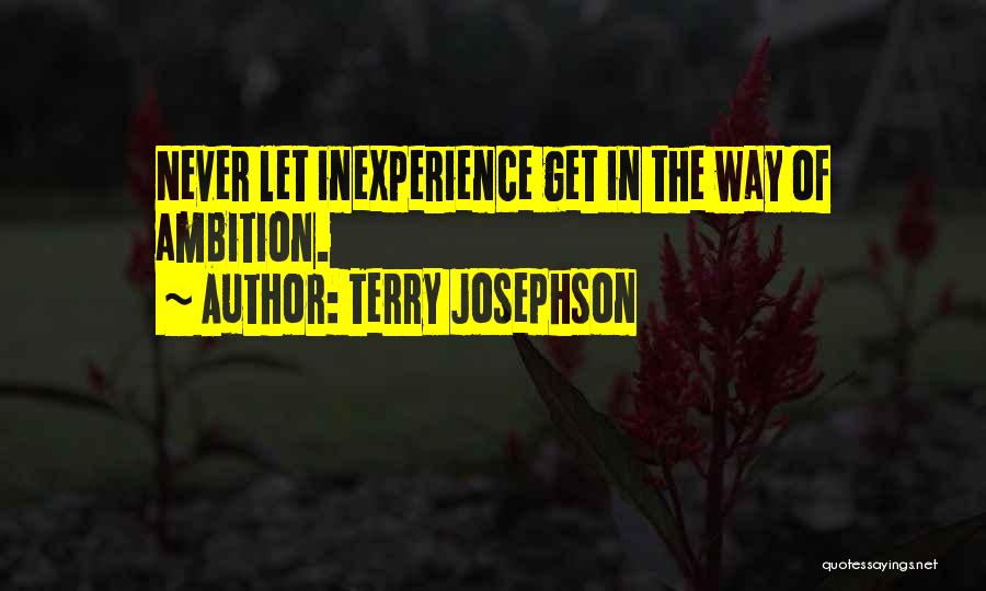 Terry Josephson Quotes 219807