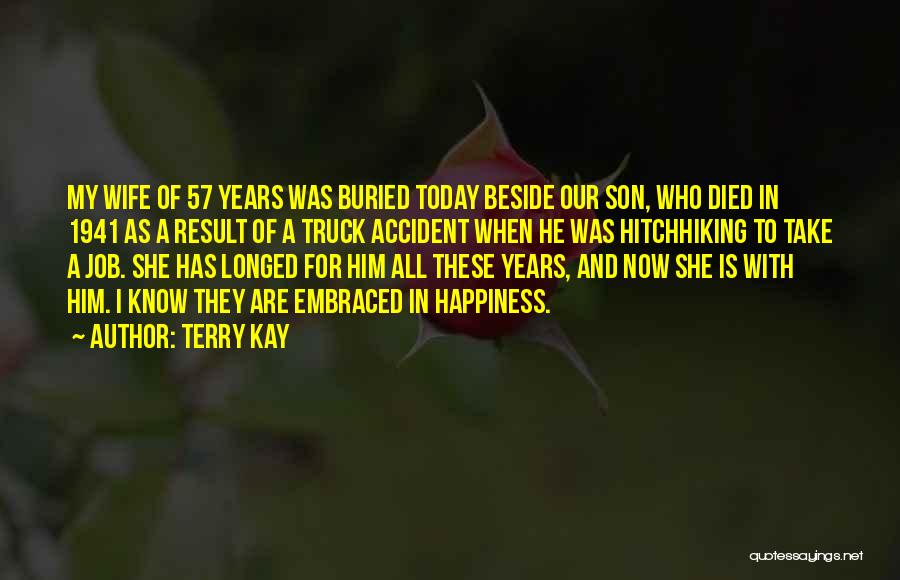 Terry Kay Quotes 2149930