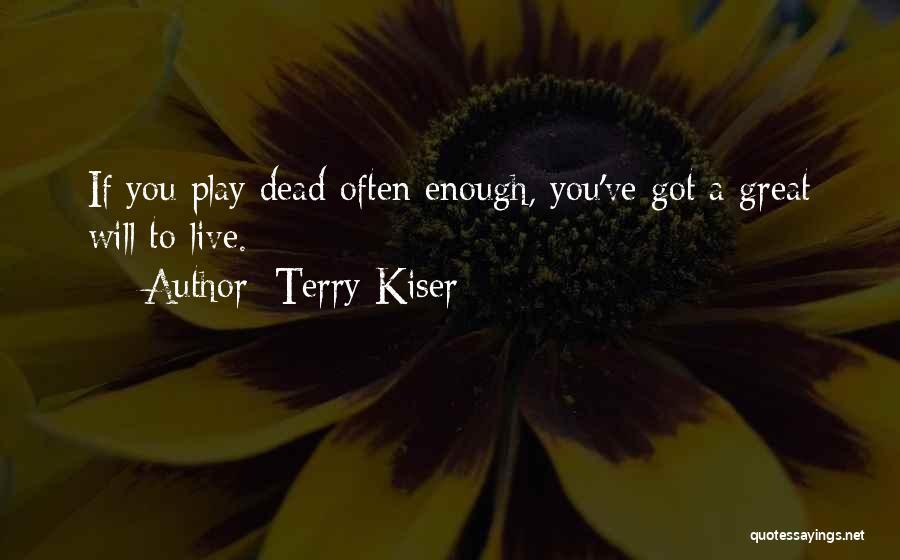 Terry Kiser Quotes 1768184