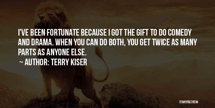 Terry Kiser Quotes 2169004