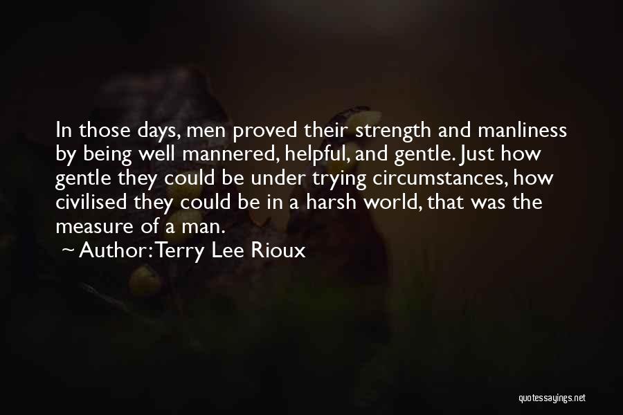 Terry Lee Rioux Quotes 1610512