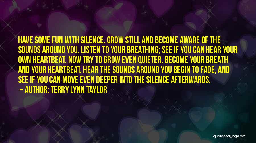 Terry Lynn Taylor Quotes 1494419