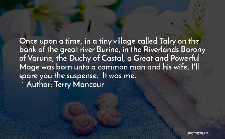 Terry Mancour Quotes 719902