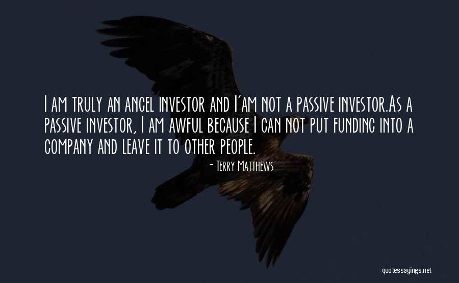 Terry Matthews Quotes 302987 Terry Matthews Quotes 302987