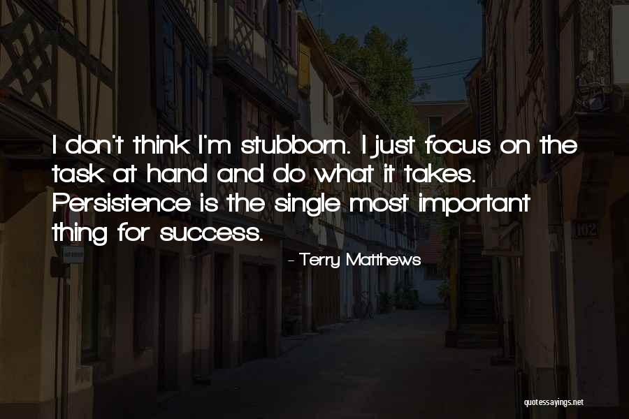 Terry Matthews Quotes 848017 Terry Matthews Quotes 848017