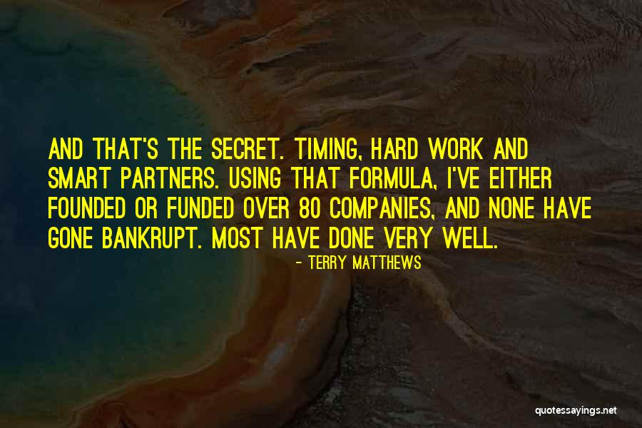 Terry Matthews Quotes 913680