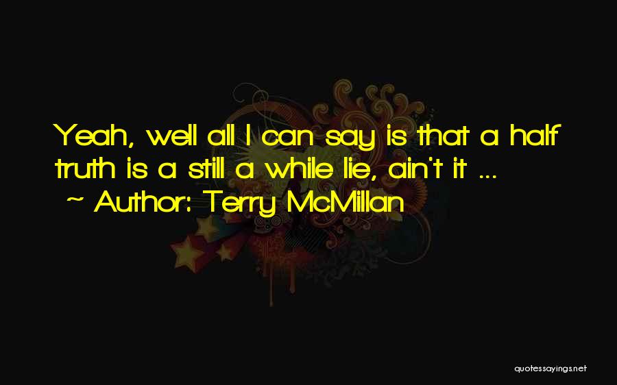 Terry McMillan Quotes 1621913
