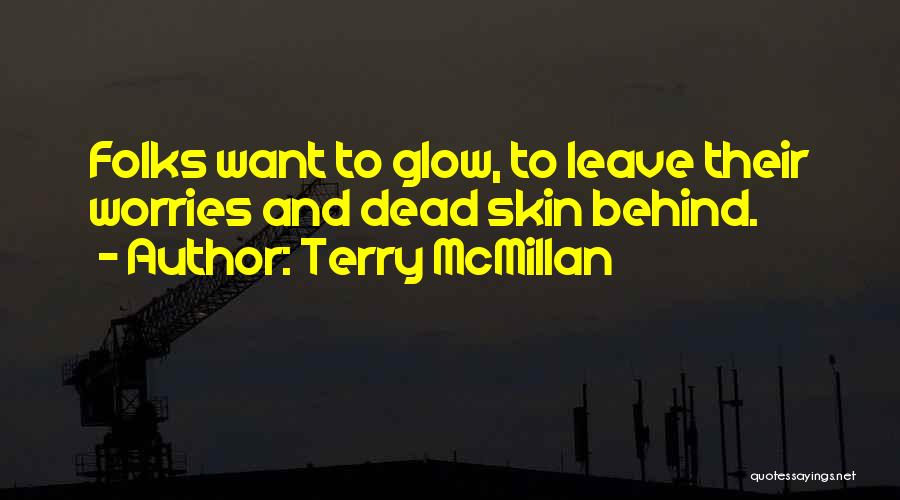 Terry McMillan Quotes 227681