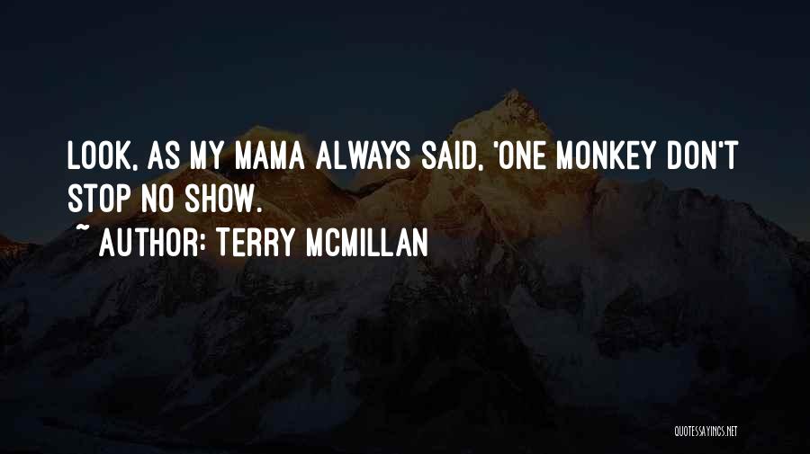 Terry McMillan Quotes 494572