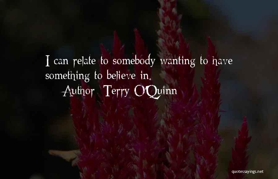 Terry O'Quinn Quotes 1486113