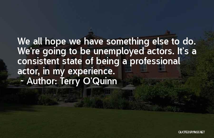 Terry O'Quinn Quotes 184087