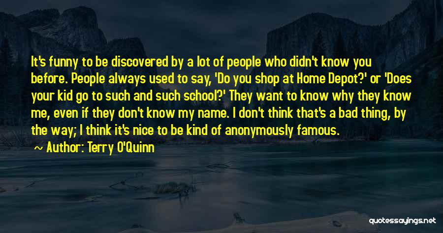 Terry O'Quinn Quotes 1877524