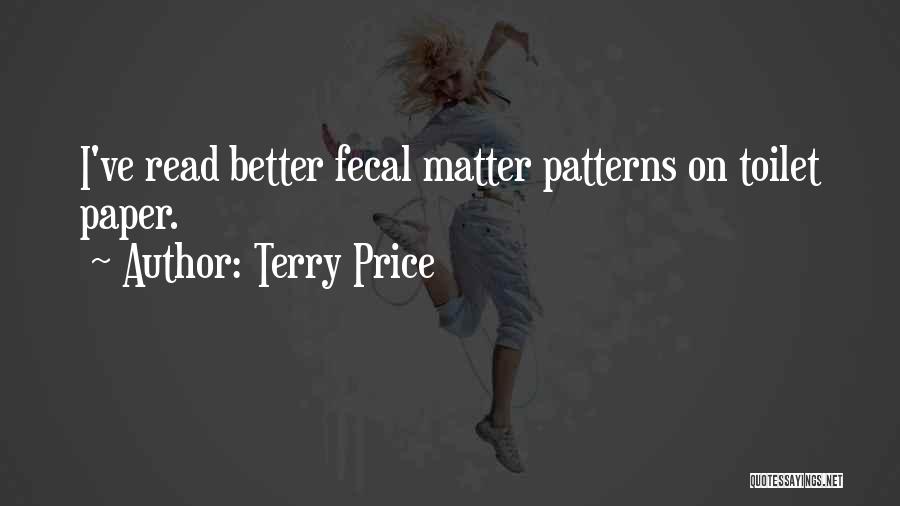 Terry Price Quotes 1835010