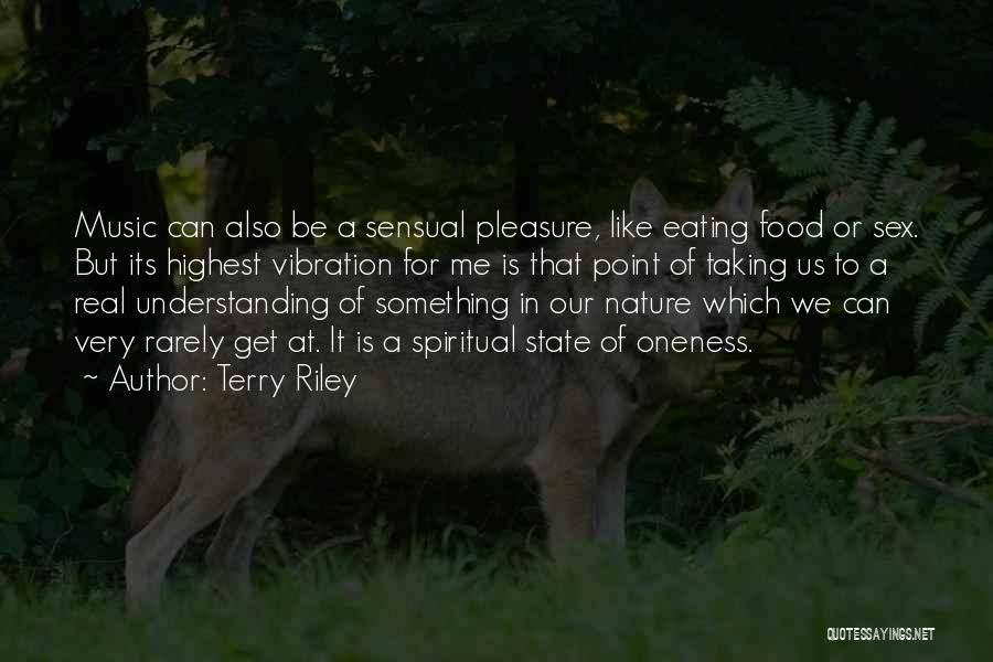 Terry Riley Quotes 1451094