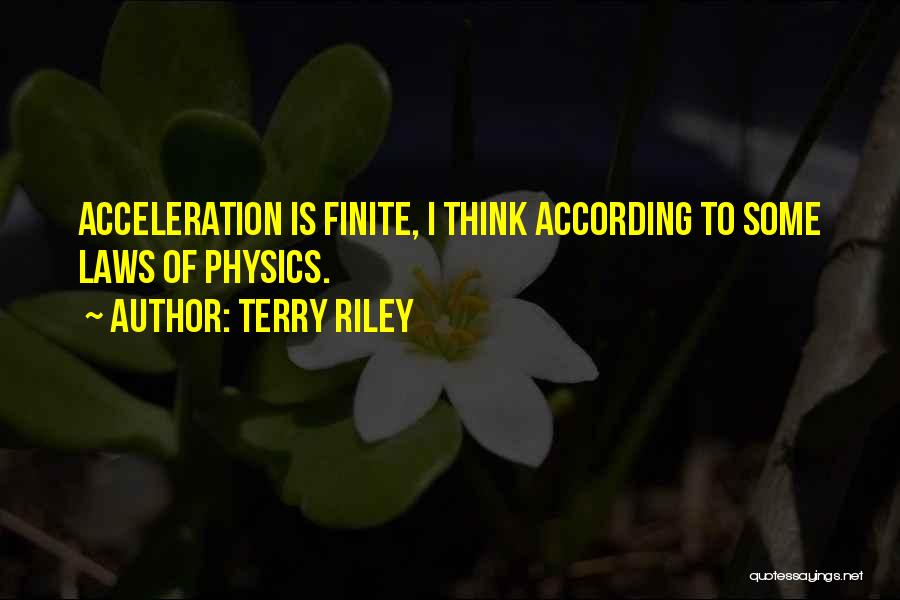 Terry Riley Quotes 1646577