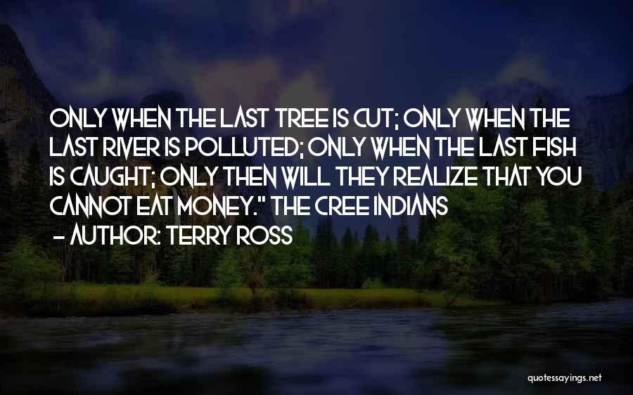 Terry Ross Quotes 579487