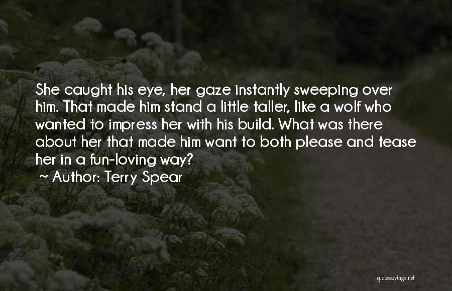 Terry Spear Quotes 1819060