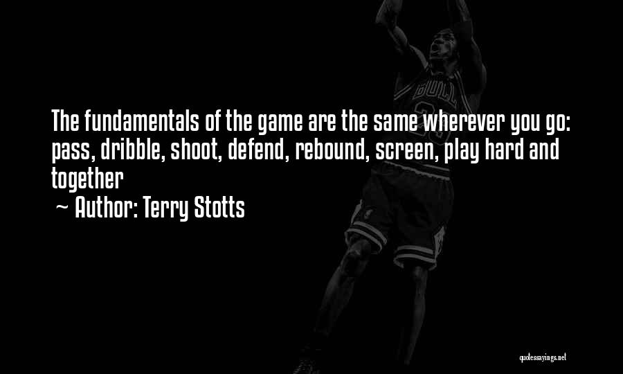 Terry Stotts Quotes 489096