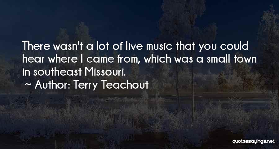 Terry Teachout Quotes 1030433