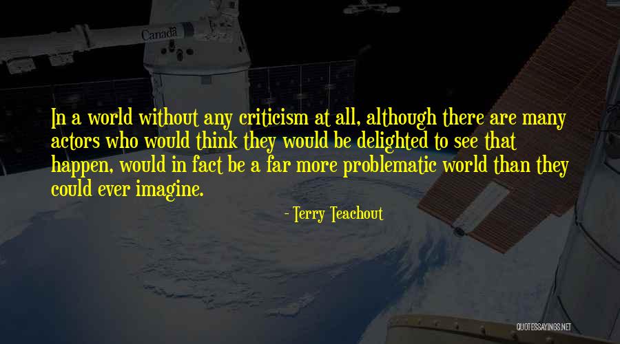 Terry Teachout Quotes 1167914