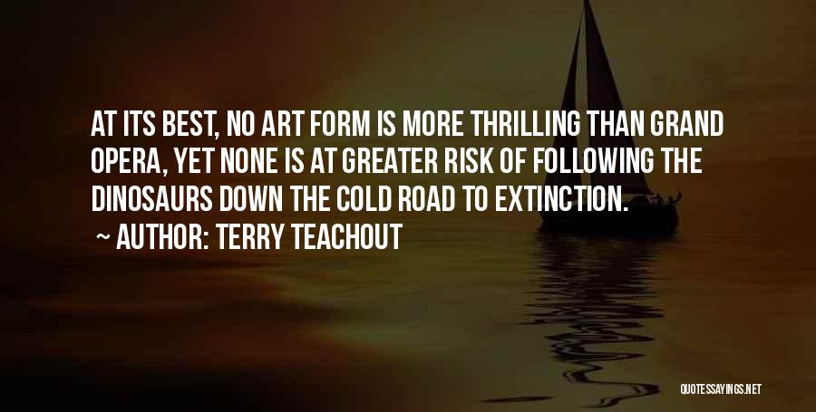 Terry Teachout Quotes 1509207