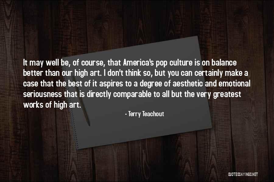 Terry Teachout Quotes 1531809