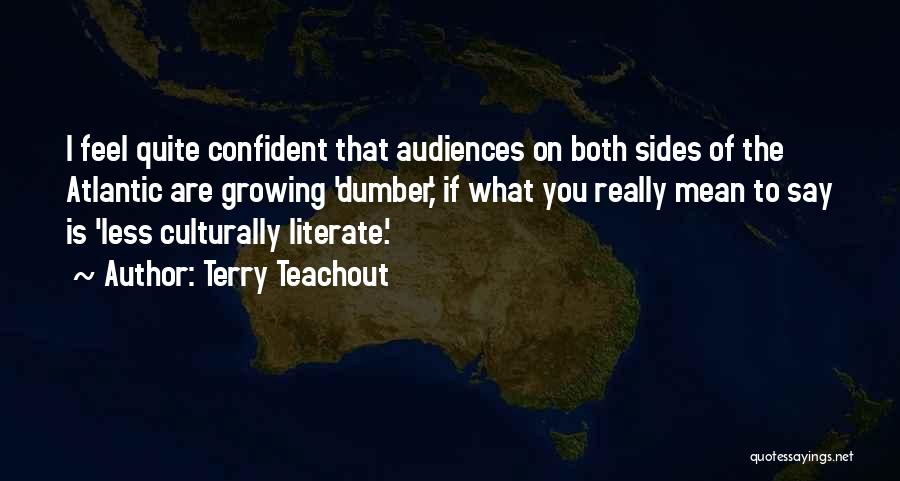 Terry Teachout Quotes 1790249