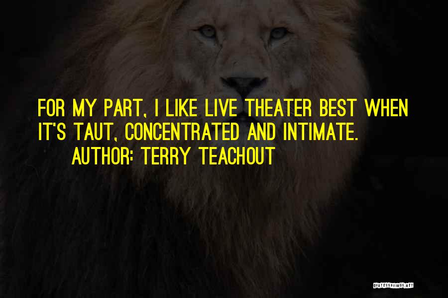 Terry Teachout Quotes 81258