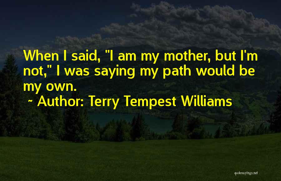 Terry Tempest Williams Quotes 1447245