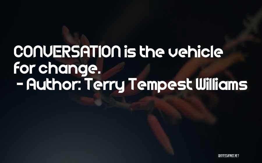 Terry Tempest Williams Quotes 1784870