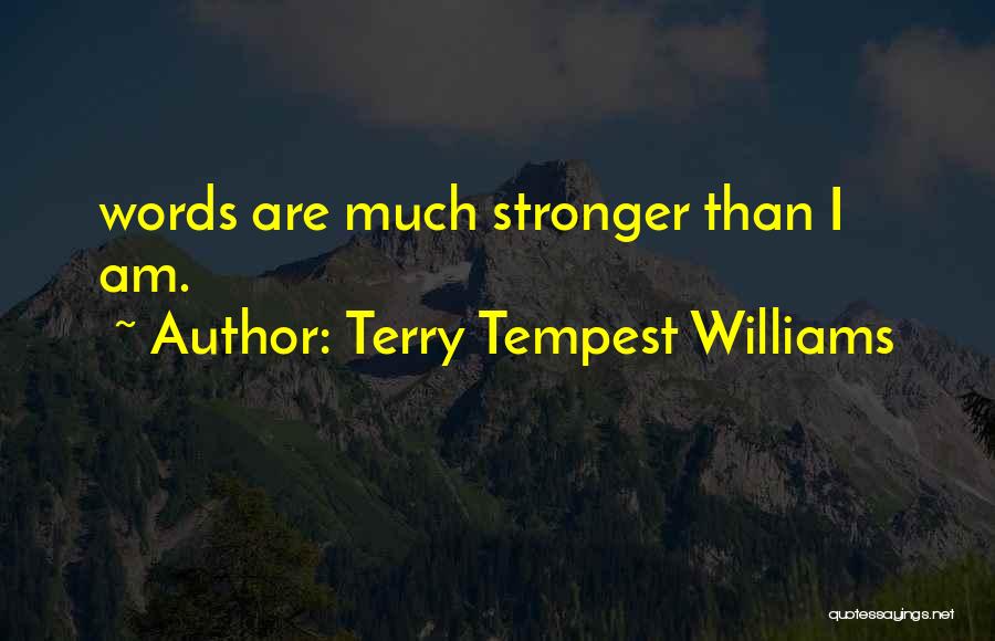 Terry Tempest Williams Quotes 260565