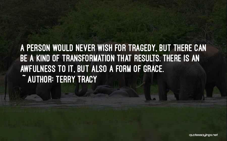 Terry Tracy Quotes 131430