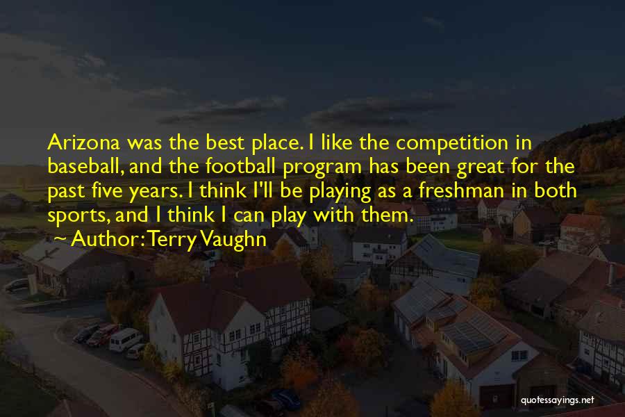 Terry Vaughn Quotes 1096464