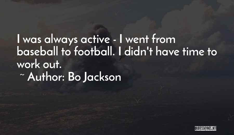 Terry Wardle Quotes By Bo Jackson