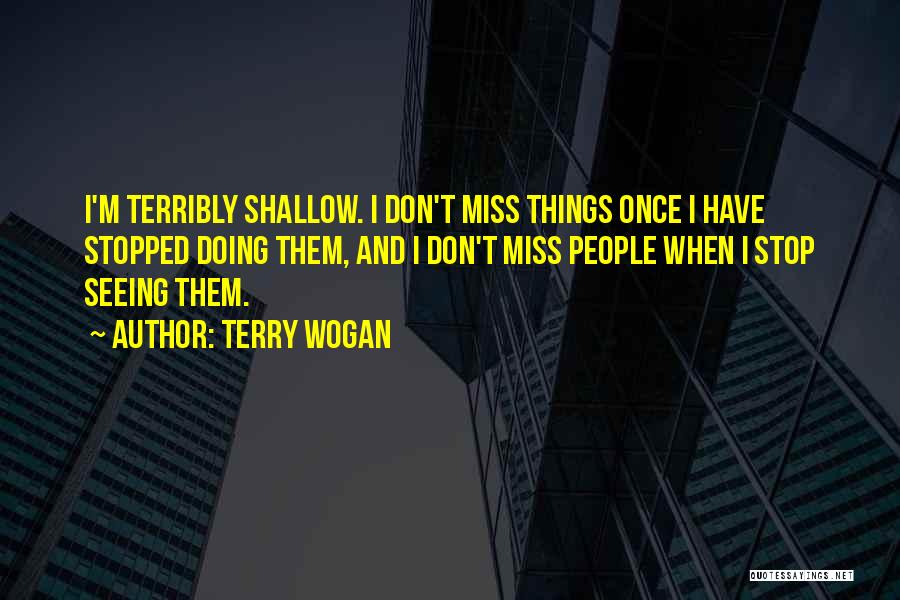 Terry Wogan Quotes 1790992