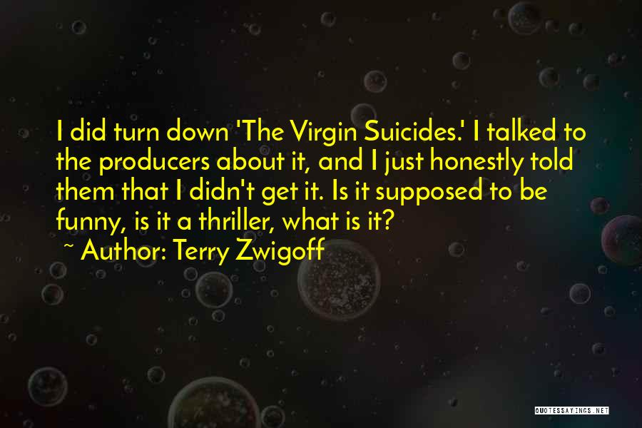 Terry Zwigoff Quotes 1312297