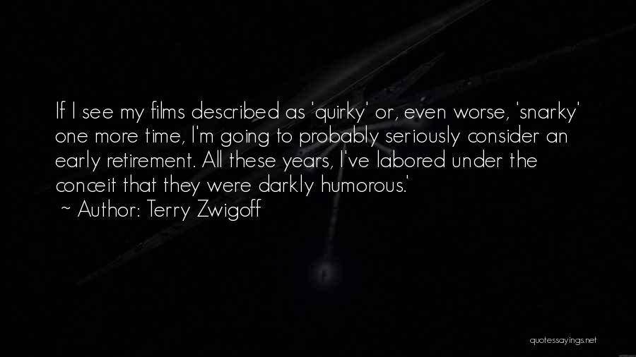 Terry Zwigoff Quotes 1798982