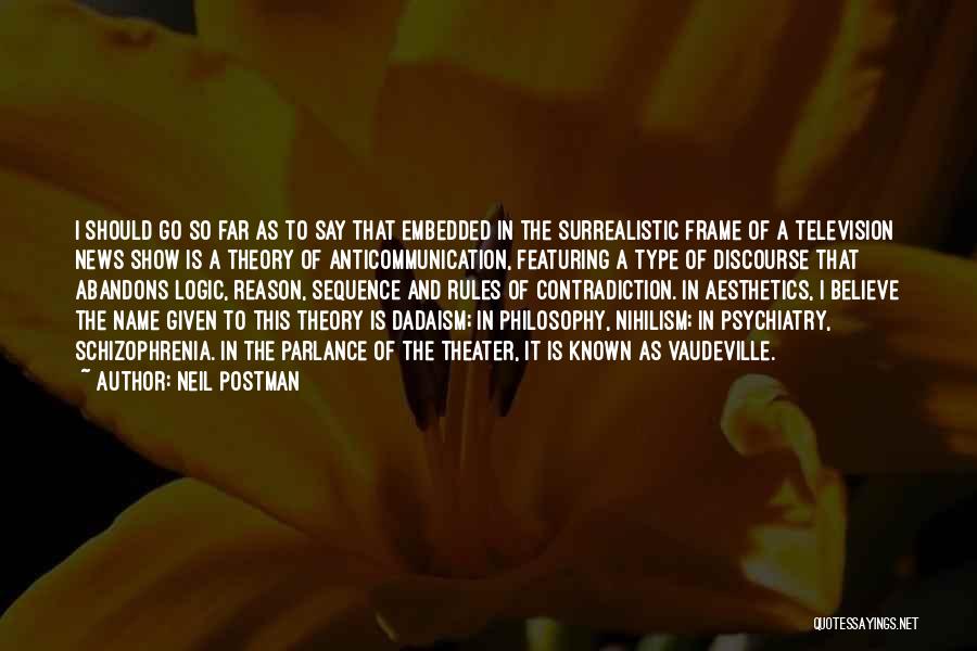 Tersine Bax Quotes By Neil Postman