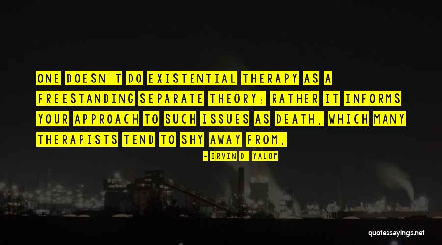 Tersirat Lahi Quotes By Irvin D. Yalom Tersirat Lahi Quotes By Irvin D. Yalom