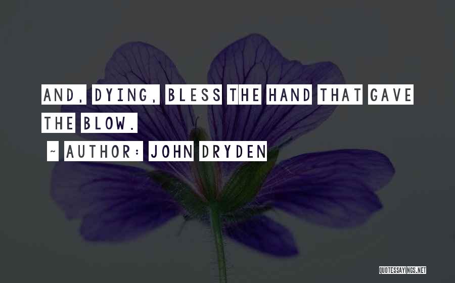Tertanggung Dan Quotes By John Dryden